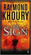 Book cover image of The Sign by Raymond Khoury