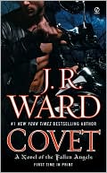 J. R. Ward: Covet (Fallen Angels Series #1)