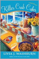 Book cover image of Killer Crab Cakes (Fresh-Baked Mystery Series #4) by Livia J. Washburn