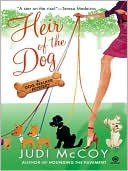 Judi McCoy: Heir of the Dog (Dog Walker Mystery Series #2)