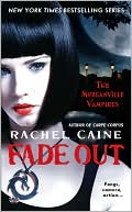 Book cover image of Fade Out (Morganville Vampires Series #7) by Rachel Caine