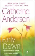 Catherine Anderson: Early Dawn