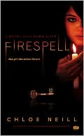 Book cover image of Firespell (Dark Elite Series) by Chloe Neill