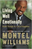 Montel Williams: Living Well Emotionally: Break Through to a Life of Happiness