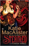 Book cover image of Steamed: A Steampunk Romance by Katie MacAlister