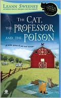 Book cover image of The Cat, the Professor and the Poison (Cats in Trouble Mystery Series) by Leann Sweeney