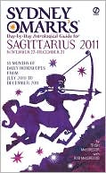 Trish MacGregor: Sydney Omarr's Day-by-Day Astrological Guide for the Year 2011: Sagittarius
