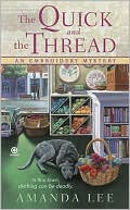 Book cover image of The Quick and the Thread by Amanda Lee