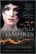 Rachel Caine: The Morganville Vampires, Volume 2
