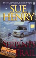 Sue Henry: The Serpents Trail (Maxie and Stretch Series #1)