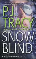 P. J. Tracy: Snow Blind (Monkeewrench Series #4)
