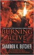 Book cover image of Burning Alive (Sentinel Wars Series #1) by Shannon K. Butcher