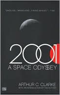 Book cover image of 2001: A Space Odyssey (Space Odyssey Series #1) by Arthur C. Clarke