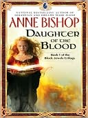 Anne Bishop: Daughter of The Blood (Black Jewels Series #1)