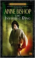 Book cover image of The Invisible Ring (Black Jewels Series #6) by Anne Bishop