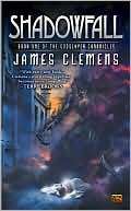Book cover image of Shadow Fall: Book One of the Godslayer Chronicles by James Clemens