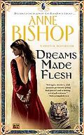 Book cover image of Dreams Made Flesh (Black Jewels Series #4) by Anne Bishop