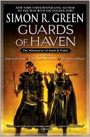Simon R. Green: Guards of Haven: Wolf in the Fold/Guard Against Dishonor/The Bones of Haven