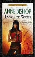 Book cover image of Tangled Webs (Black Jewels Series #5) by Anne Bishop