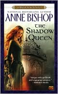 Anne Bishop: The Shadow Queen (Black Jewels Series #7)