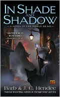 Book cover image of In Shade and Shadow (Noble Dead Series #7) by Barb Hendee