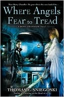 Book cover image of Where Angels Fear to Tread by Thomas E. Sniegoski