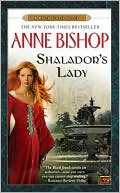 Anne Bishop: Shalador's Lady