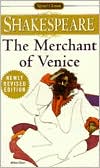 William Shakespeare: The Merchant of Venice (Signet Classic Shakespeare Series): With New and Updated Critical Essays and a Revised Bibliography
