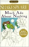 Book cover image of Much Ado about Nothing (Signet Classic Shakespeare Series) by William Shakespeare