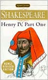 William Shakespeare: Henry IV, Part One (Signet Classic Shakespeare Series)