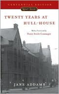 Book cover image of Twenty Years at Hull House by Jane Addams