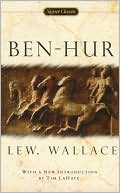 Lew Wallace: Ben-Hur: A Tale of the Christ