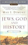 Max I. Dimont: Jews, God, and History