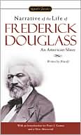 Book cover image of Narrative of the Life of Frederick Douglass, an American Slave: Written by Himself by Frederick Douglass