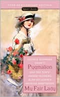 Book cover image of Pygmalion and My Fair Lady by George Bernard Shaw