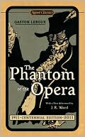 Book cover image of The Phantom of the Opera by Gaston Leroux