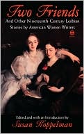 Various: Two Friends And Other 19th-Century American Lesbian Stories