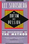 Lee Strasberg: A Dream of Passion: The Development of the Method