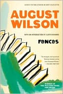 August Wilson: Fences: A Play