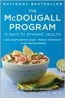 Book cover image of The Mcdougall Program: 12 Days to Dynamic Health by John A. McDougall