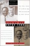Book cover image of Life on the Color Line: The True Story of a White Boy Who Discovered He Was Black by Gregory Howard Williams