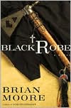 Brian Moore: Black Robe