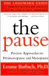 Book cover image of The Pause: Positive Approaches to Perimenopause and Menopause by Lonnie Barbach