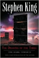 Stephen King: The Dark Tower II: The Drawing of the Three