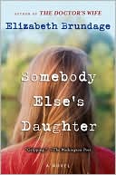 Book cover image of Somebody Else's Daughter by Elizabeth Brundage