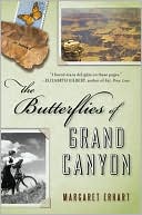 Book cover image of The Butterflies of Grand Canyon by Margaret Erhart