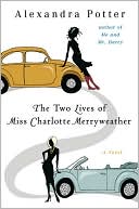 Alexandra Potter: The Two Lives of Miss Charlotte Merryweather