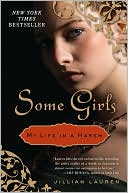 Book cover image of Some Girls: My Life in a Harem by Jillian Lauren