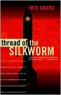 Iris Chang: Thread of the Silkworm