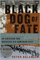 Peter Balakian: Black Dog of Fate: A Memoir